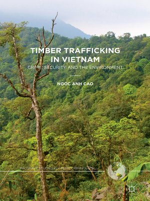 cover image of Timber Trafficking in Vietnam